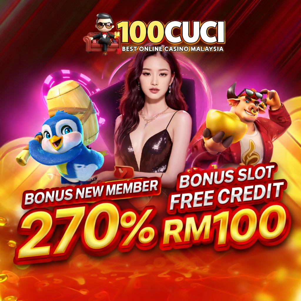 100CUCI – Slot Free Credit & Panduan Lengkap Bonus Pemain Baharu 270% image 1