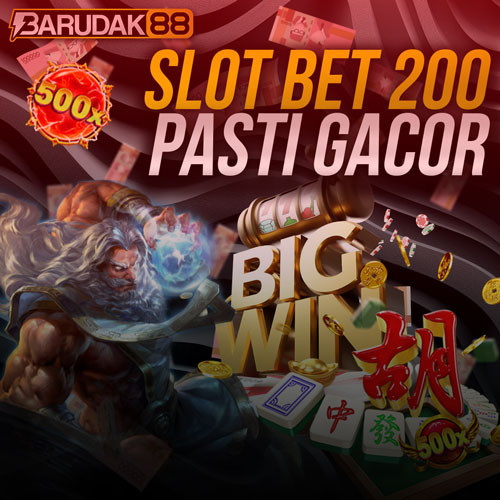BARUDAK88 Slot Gacor Modal Kecil Menang Besar Bet Kecil 200 Perak