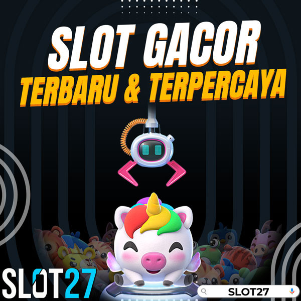 SLOT27 | Daftar Situs Game Online Terbaru & Terpercaya Gacor Resmi 2025 image 1